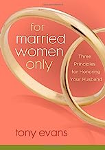 Book Cover For Married Women Only: Three Principles for Honoring Your Husband