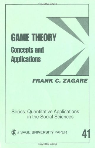 Book Cover Game Theory: Concepts and Applications (Quantitative Applications in the Social Sciences)