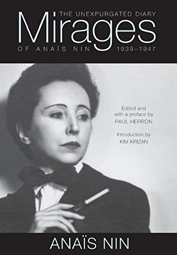 Book Cover Mirages: The Unexpurgated Diary of Anaïs Nin, 1939–1947