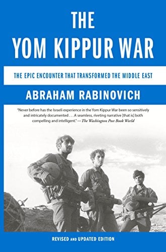 Book Cover The Yom Kippur War: The Epic Encounter That Transformed the Middle East