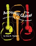 Book Cover The Acoustic Guitar: Adjustment, Care, Maintenance and Repair (Volume I)