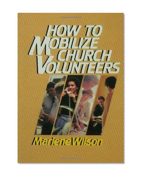 Book Cover How to Mobilize Church Volunteers