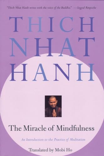 Book Cover The Miracle of Mindfulness: An Introduction to the Practice of Meditation