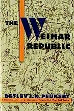 Book Cover The Weimar Republic: The Crisis of Classical Modernity