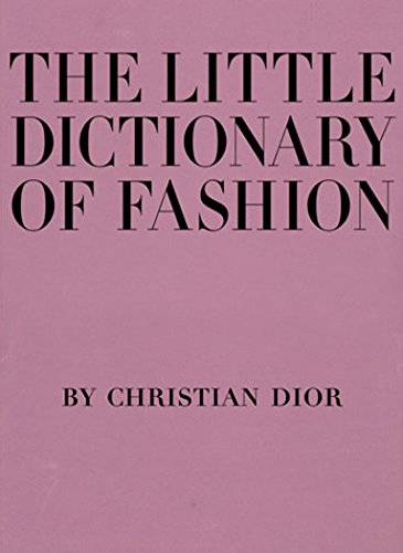 Book Cover The Little Dictionary of Fashion: A Guide to Dress Sense for Every Woman