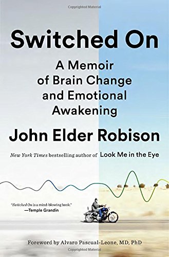 Book Cover Switched On: A Memoir of Brain Change and Emotional Awakening