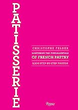 Book Cover Patisserie: Mastering the Fundamentals of French Pastry - Updated Edition