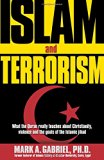Book Cover Islam And Terrorism: What the Quran really teaches about Christianity, violence and the goals of the Islamic jihad.