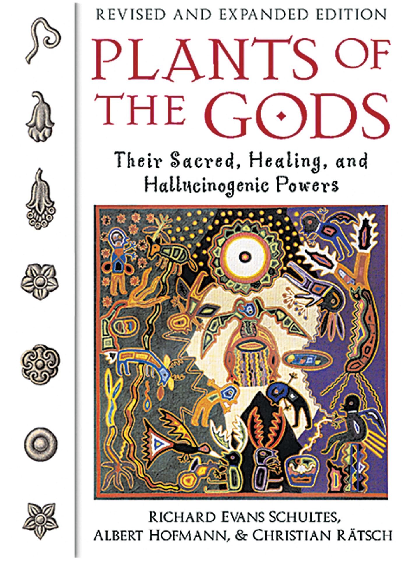 Book Cover Plants of the Gods: Their Sacred, Healing, and Hallucinogenic Powers