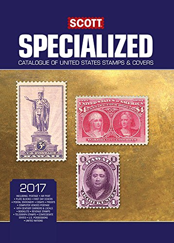 Book Cover Scott 2017 Specialized United States Postage Stamp Catalogue (Scott Specialized Catalogue of United States Stamps)