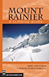 Book Cover Mount Rainier: A Climbing Guide (A Climbing Guide) 2nd Edition