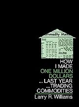 Book Cover How I Made One Million Dollars ... Last Year ... Trading Commodities