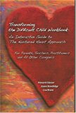 Book Cover Transforming the Difficult Child Workbook: An Interactive Guide to The Nurtured Heart Approach