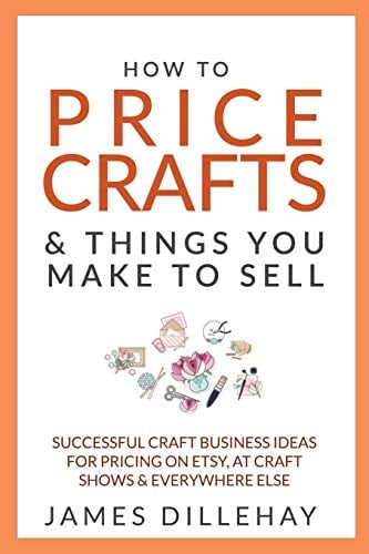 Book Cover How to Price Crafts and Things You Make to Sell