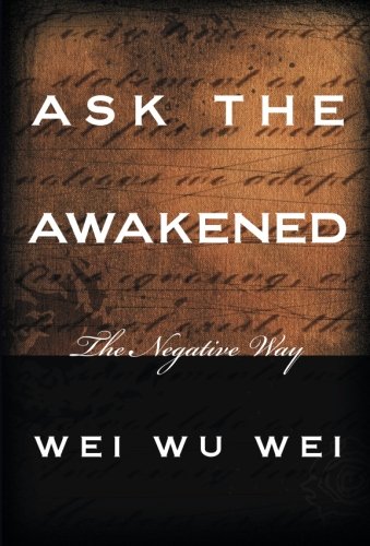 Book Cover Ask the Awakened: The Negative Way