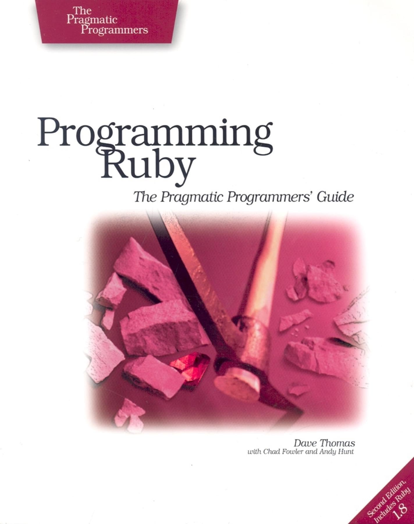 Book Cover Programming Ruby: The Pragmatic Programmers' Guide, Second Edition