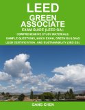 Book Cover LEED Green Associate Exam Guide: Comprehensive Study Materials, Sample Questions, Mock Exam, Green Building LEED Certification, and Sustainability, 3rd Edition