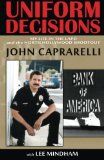 Book Cover Uniform Decisions: My Life in the LAPD and the North Hollywood Shootout