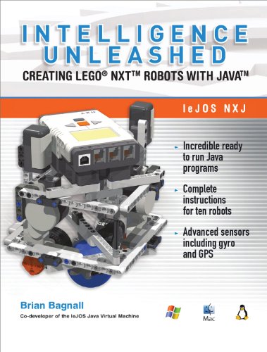 Book Cover Intelligence Unleashed: Creating LEGO NXT Robots with Java