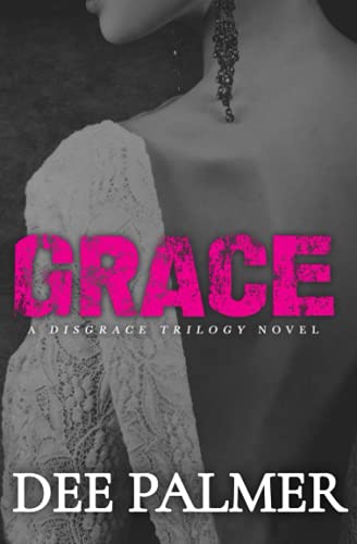 Book Cover Grace: A Disgrace Trilogy Novel - Book 3