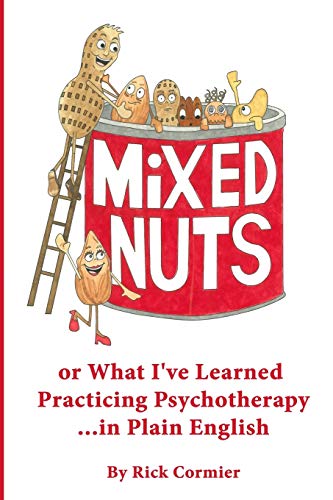 Book Cover Mixed Nuts: or What I've Learned Practicing Psychotherapy