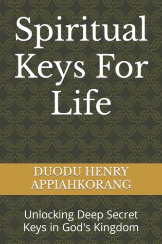Book Cover Spiritual Keys For Life: Unlocking the Secret Keys in God's Kingdom (Kingdom Keys)
