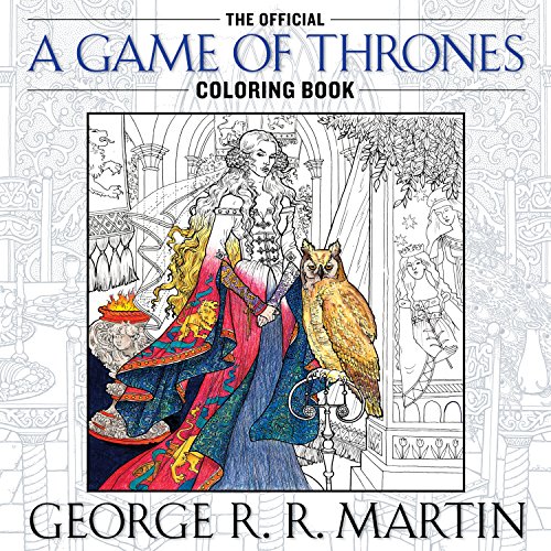 Book Cover The Official A Game of Thrones Coloring Book: An Adult Coloring Book (A Song of Ice and Fire)