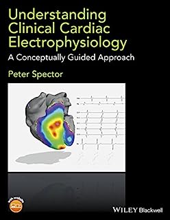 Book Cover Understanding Cardiac Electrophysiology: A Conceptually Guided Approach
