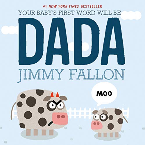 Book Cover Your Baby's First Word Will Be DADA