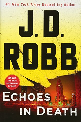 Book Cover Echoes in Death: An Eve Dallas Novel (In Death, Book 44)