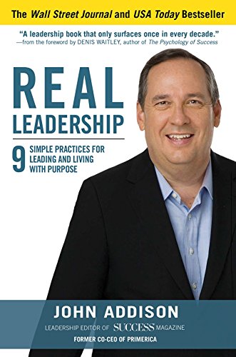 Book Cover Real Leadership: 9 Simple Practices for Leading and Living with Purpose (Business Books)
