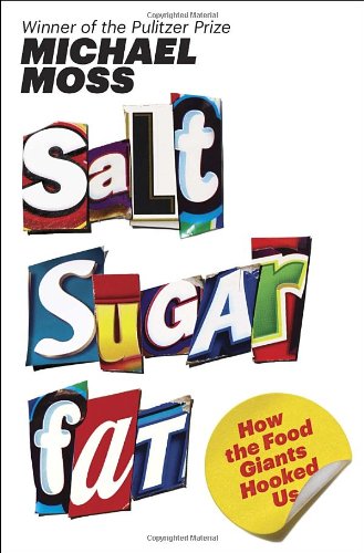 Book Cover Salt Sugar Fat: How the Food Giants Hooked Us