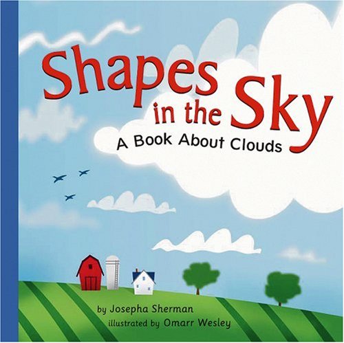Book Cover Shapes in the Sky: A Book About Clouds (Amazing Science: Weather)