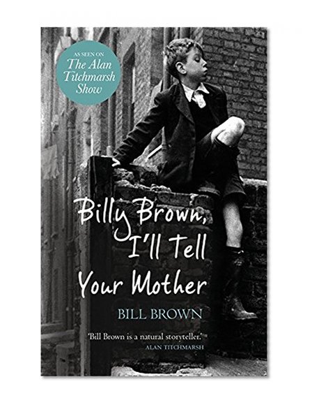 Book Cover Billy Brown, I'll Tell Your Mother