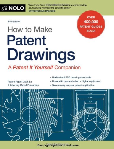 Book Cover How to Make Patent Drawings: A Patent It Yourself Companion