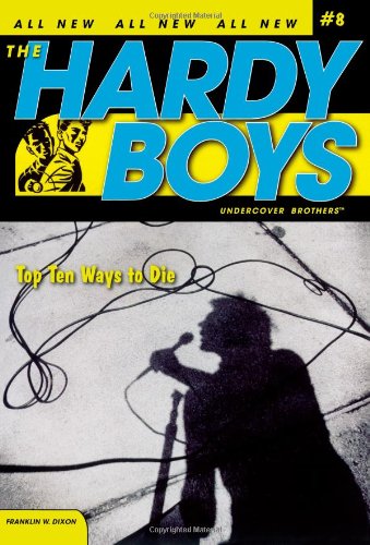 Book Cover Top Ten Ways to Die (Hardy Boys: All New Undercover Brothers #8)