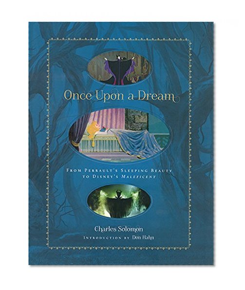 Book Cover Once Upon a Dream: From Perrault's Sleeping Beauty to Disney's Maleficent (Disney Editions Deluxe (Film))