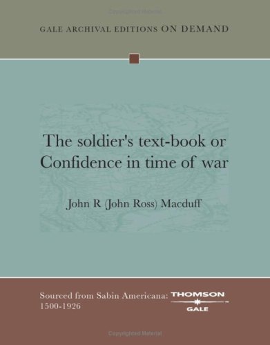 Book Cover The soldier's text-book or Confidence in time of war