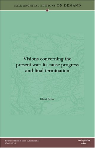 Book Cover Visions concerning the present war: its cause progress and final termination