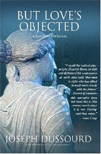 Book Cover But Love's Objected: A Story of the 21st Century