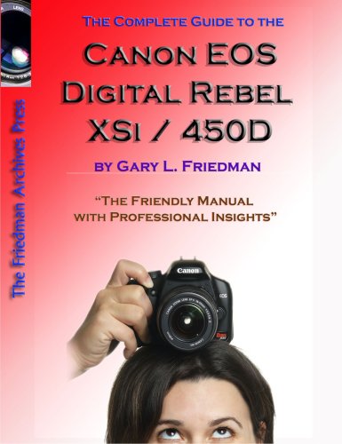Book Cover The Complete Guide to Canon's Rebel XSI / 450D Digital SLR Camera (B&W Edition)