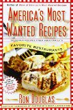 Book Cover America's Most Wanted Recipes: Delicious Recipes from Your Family's Favorite Restaurants (America's Most Wanted Recipes Series)