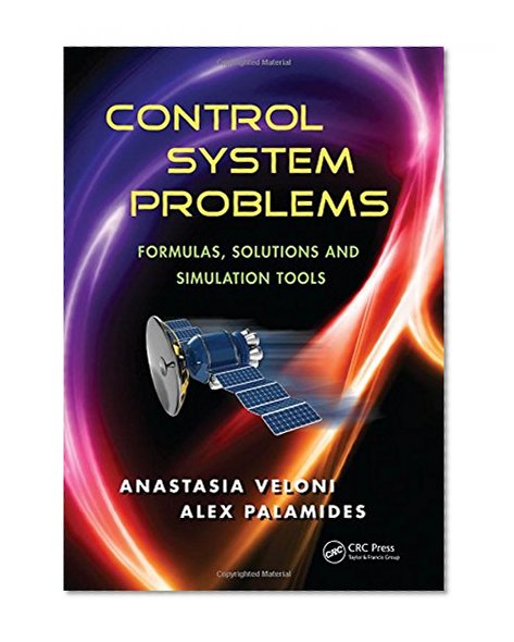 Book Cover Control System Problems: Formulas, Solutions, and Simulation Tools