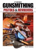 Book Cover Gunsmithing: Pistols & Revolvers