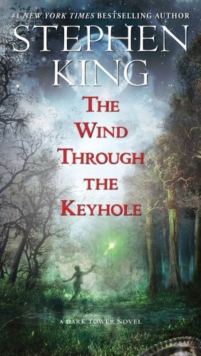 Book Cover The Wind Through the Keyhole: The Dark Tower IV-1/2