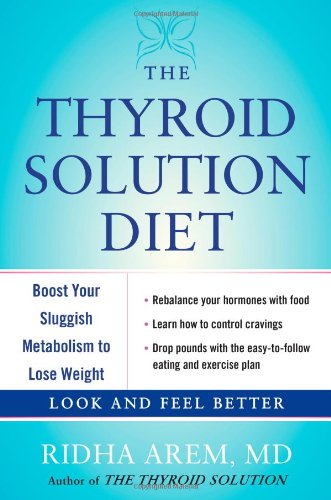 Book Cover The Thyroid Solution Diet: Boost Your Sluggish Metabolism to Lose Weight