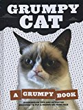 Book Cover Grumpy Cat: A Grumpy Book (Unique Books, Humor Books, Funny Books for Cat Lovers)