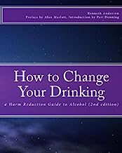 Book Cover How to Change Your Drinking: a Harm Reduction Guide to Alcohol (2nd edition)