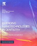 Book Cover Emerging Nanotechnologies in Dentistry: Processes, Materials and Applications (Micro and Nano Technologies)