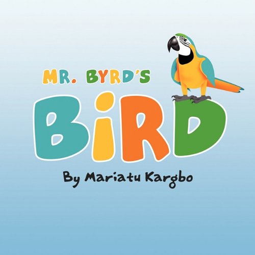 Book Cover Mr. Byrd's Bird